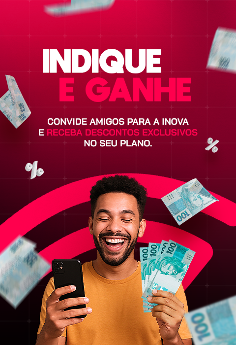 Indique um Amigo e Ganhe Desconto - Inova Telecom Mobile
